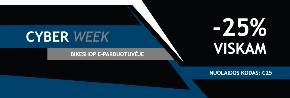 Cyber week! 25% nuolaida viskam užsakant internetu!