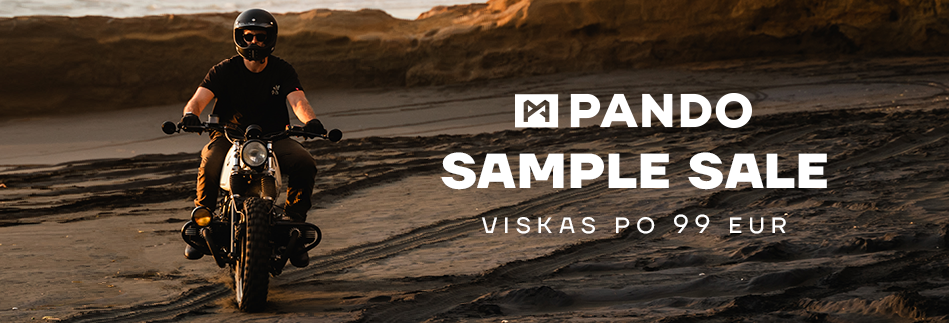 PANDO MOTO prekybinių pavyzdžių ir prieš-produkcinių modelių išpardavimas!